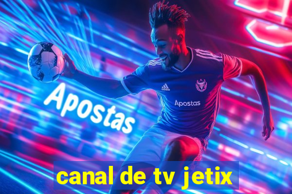 canal de tv jetix